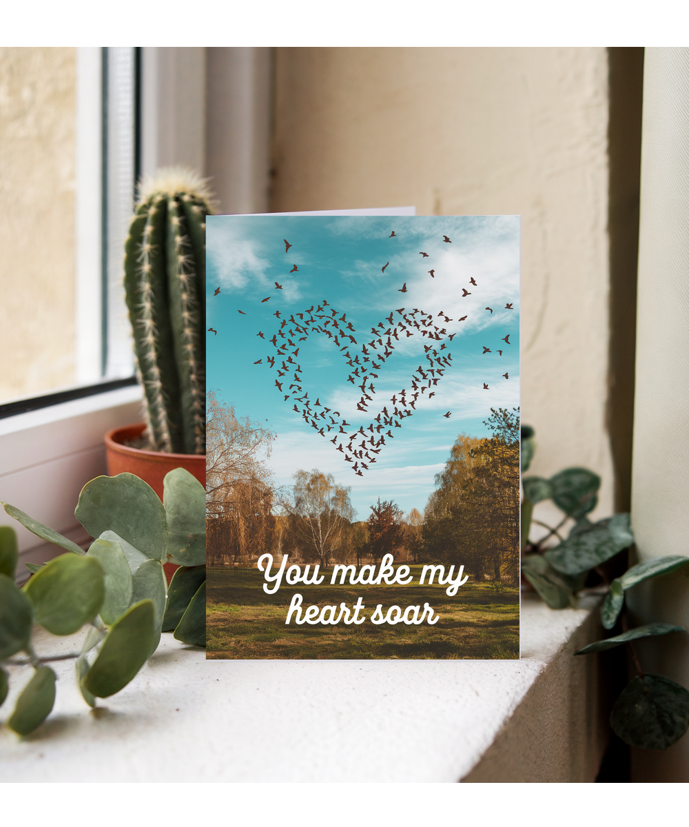 You make my heart soar Greeting Card
