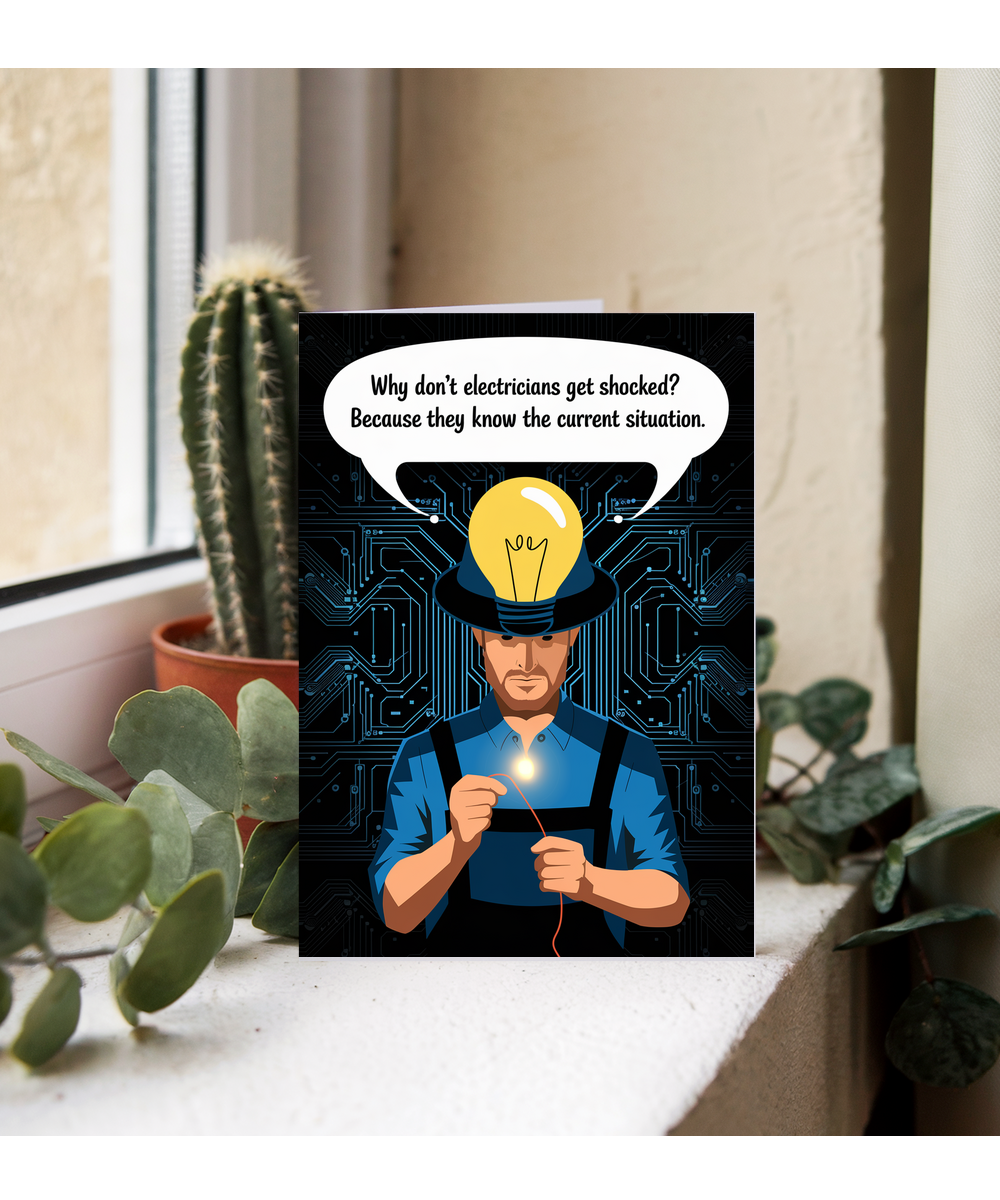 Why don’t electricians get shocked? Because they know the current situation.