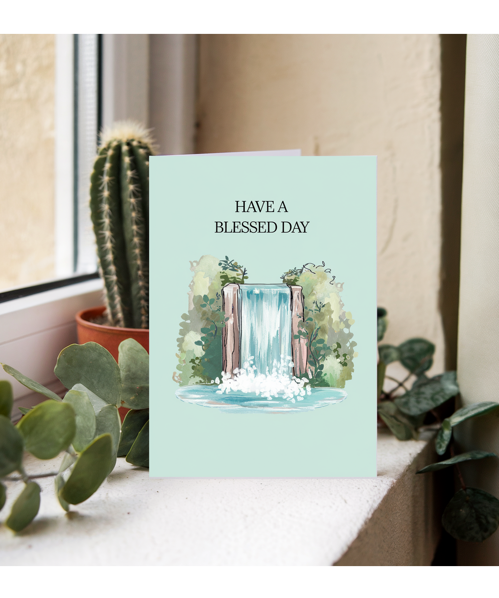Have a Blessed Day card waterfall