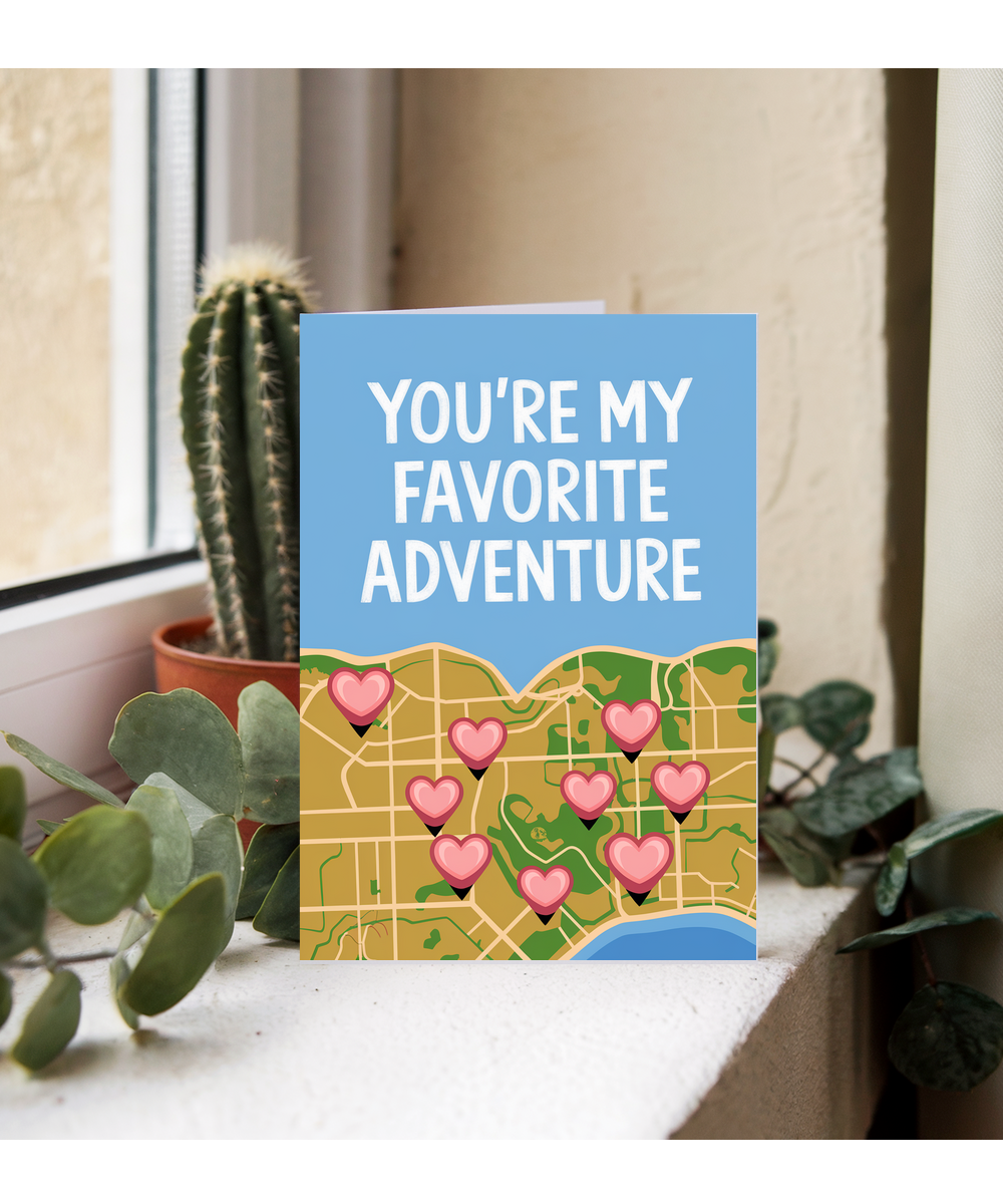 You’re my favorite adventure Greeting Card