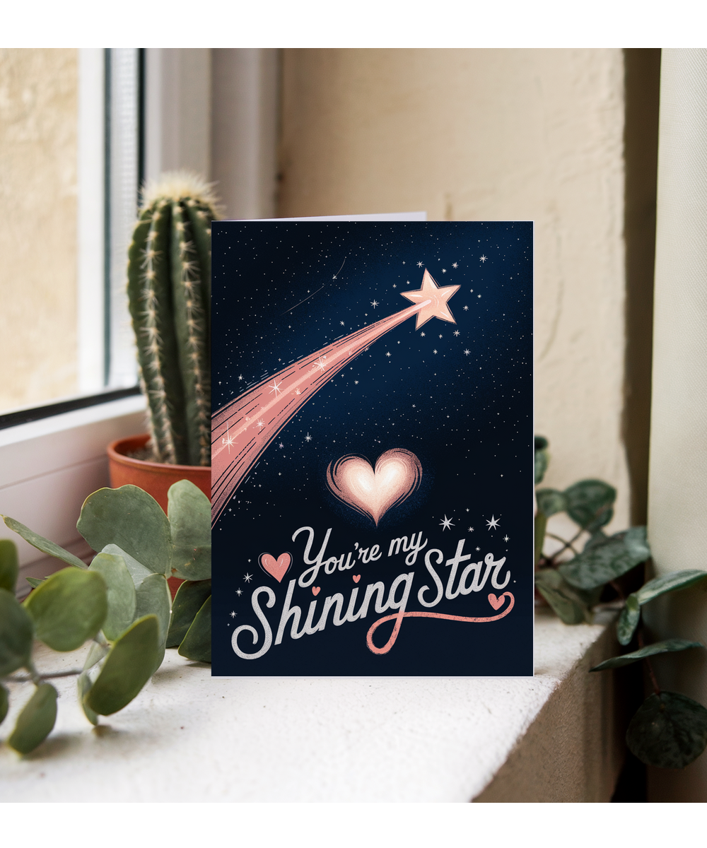You’re my shining star Greeting Card
