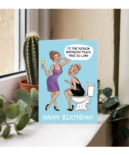 Funny Birthday Card for Best Friend Relatable Girly Bathroom Trips Joke