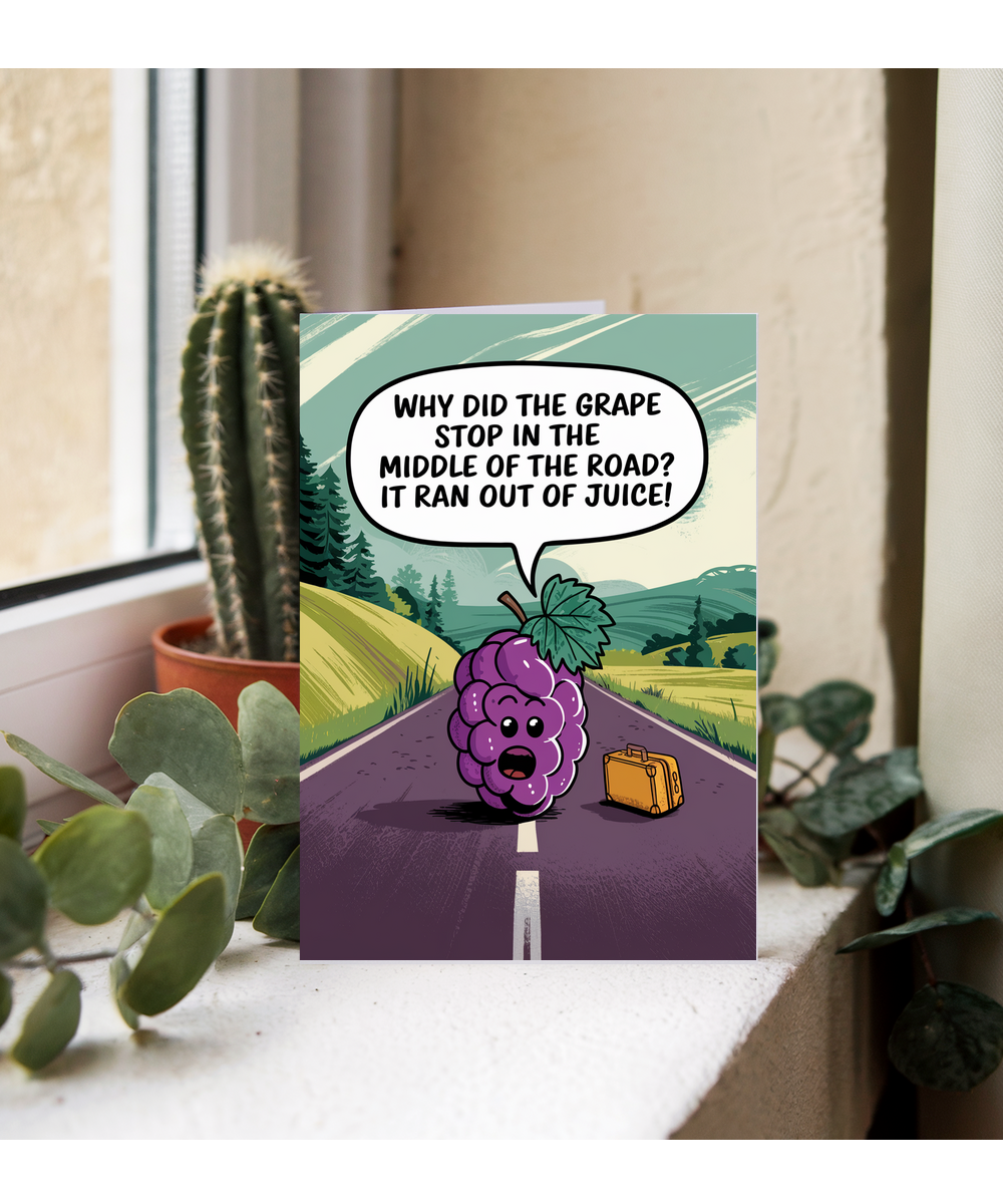 Why did the grape stop in the middle of the road? It ran out of juice!