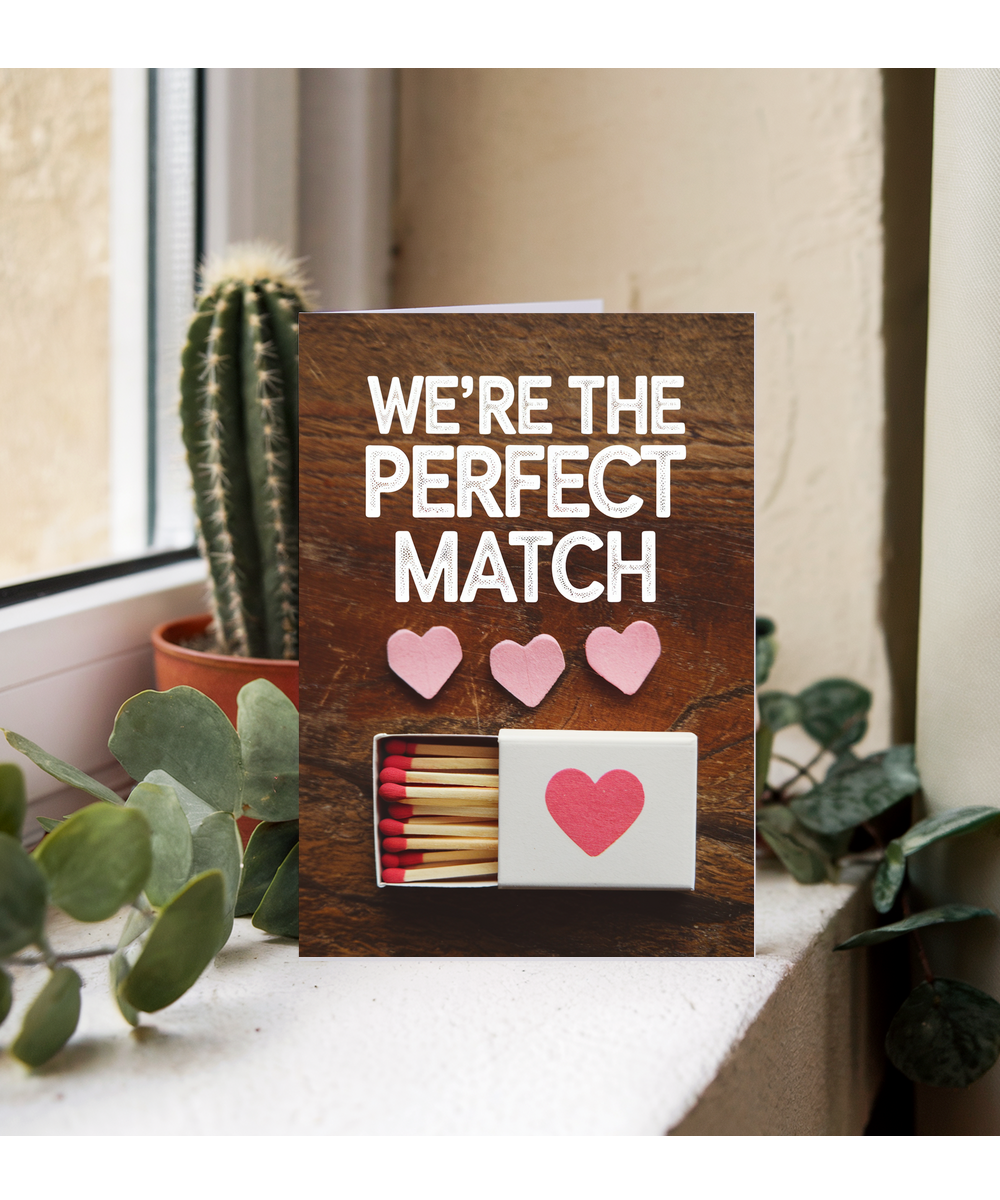 We’re the perfect match