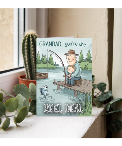 Fathers day grandad you're the reel deal