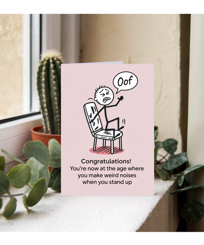 Congratulations! You Make Weird Noises When You Stand Up
