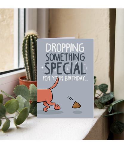 Funny Birthday Card Dropping Something Special for Your Birthday