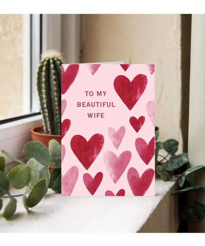 To my beautiful wife valentine's day anniversary Watercolour hearts