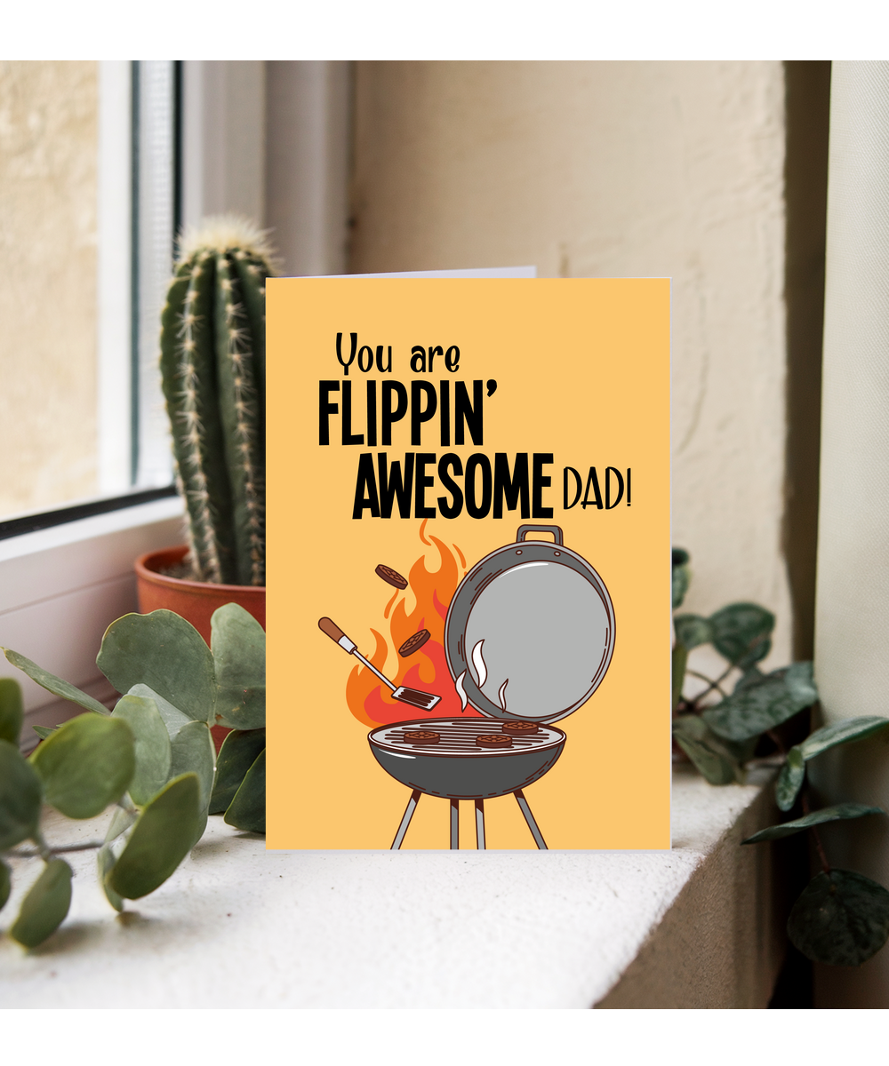 You are Flippin Awesome Dad