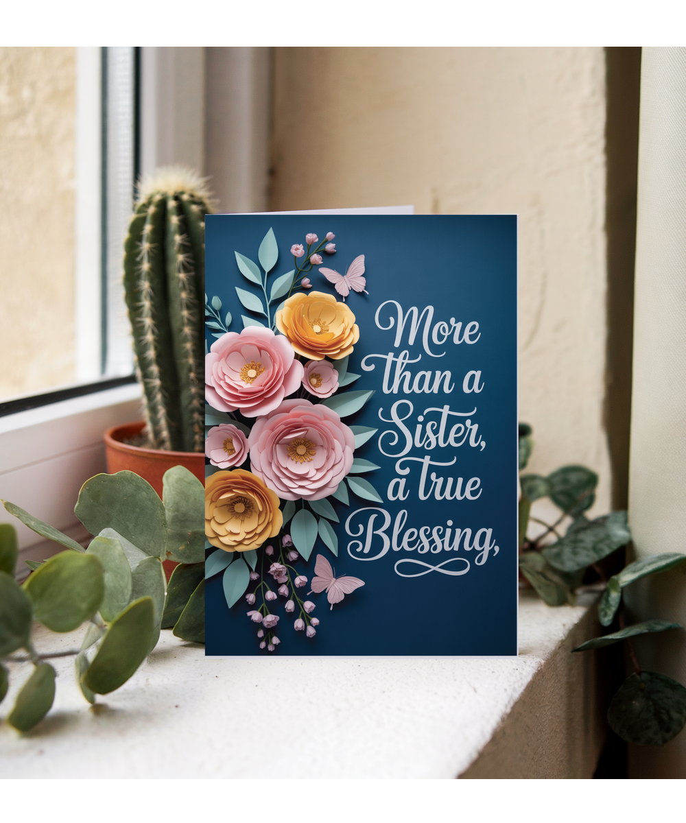 3D flowers effect and butterfly You’re More Than a Sister, You’re a Blessing