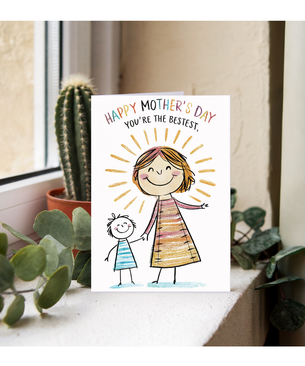 Happy mother's day, you're the bestest drawing
