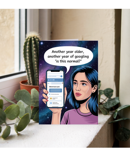 Happy Birthday Card Googling ‘Is This Normal?’