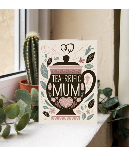 Tea-rrific Mum valentines day