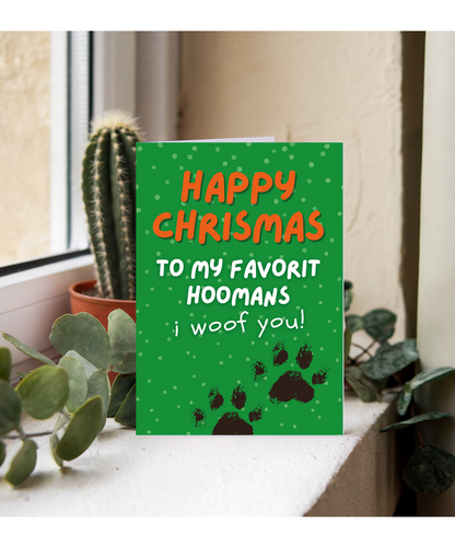 Funny Dog Christmas Card from the Dog to the Family My Favourite Hoomans