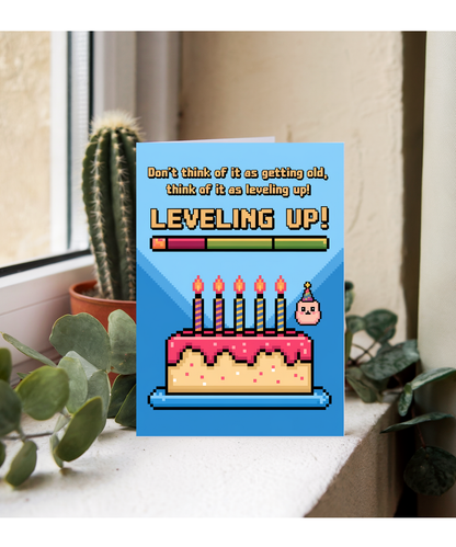 Don’t think of it as getting old, think of it as leveling up!