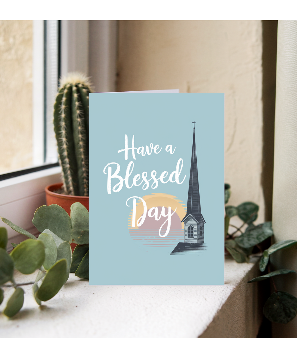 Have a Blessed Day Card Christian Church