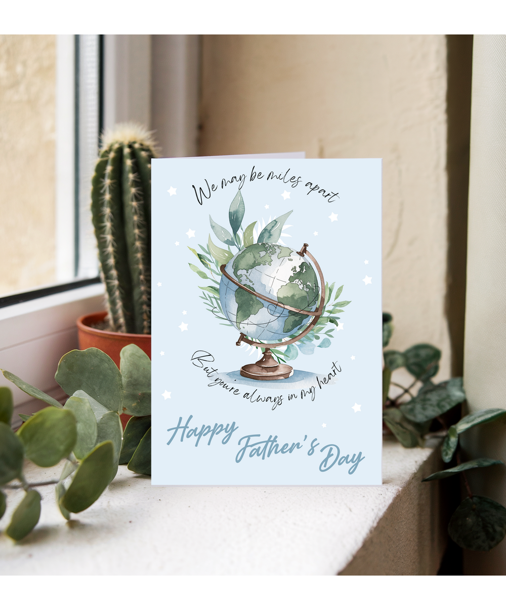 Father's Day We may be miles apart