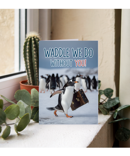 waddle we do without you