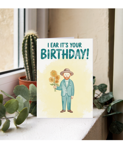 I ear it's your birthday Gogh