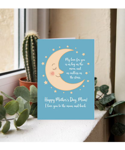 Mothers Day Card Mum I Love You to the Moon and Back from child