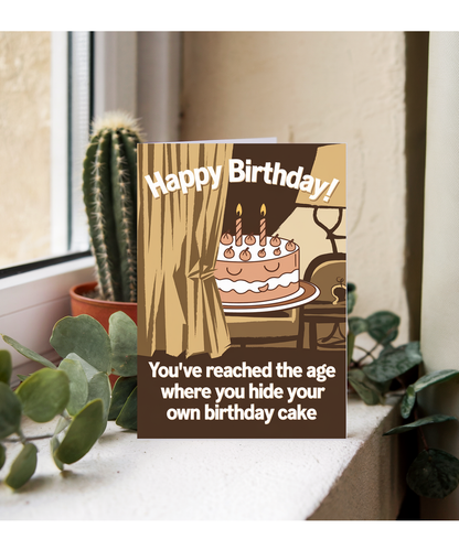 Happy Birthday! You’ve Reached the Age Where You Hide Your Own Birthday Cake