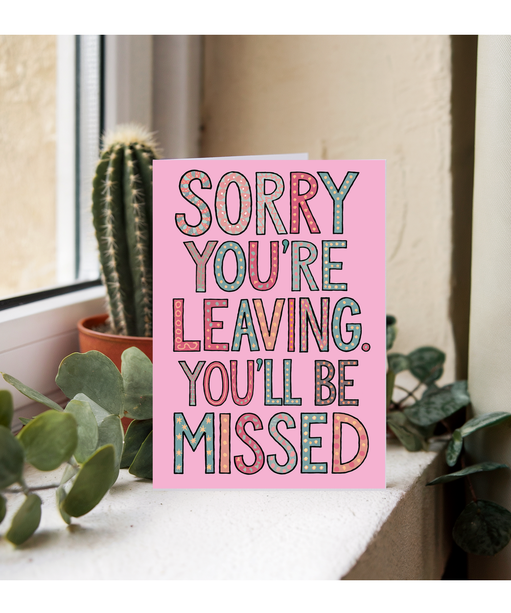 Sorry You're Leaving You Will Be Missed in Pink