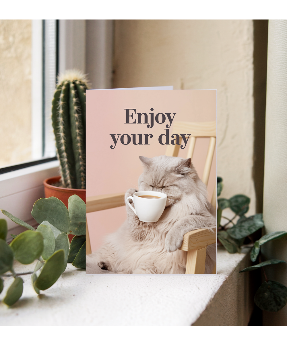 Enjoy Your Day - Cat with Coffee Cup