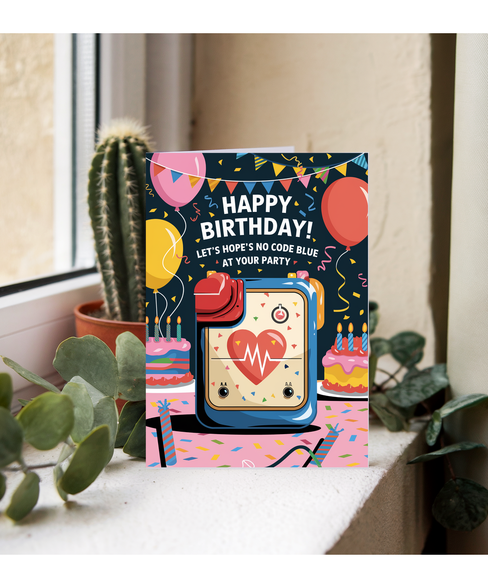 Nurse Birthday Card Let’s Hope There’s No Code Blue at Your Party