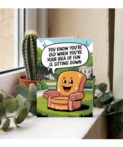 Happy Birthday Card Idea of Fun is Sitting Down