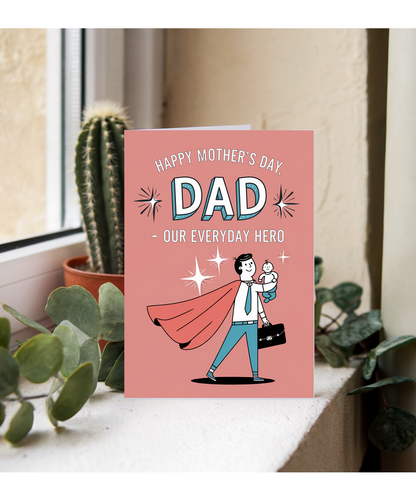 Mothers Day Dad Card Our Everyday Hero