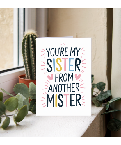 You’re My Sister from Another Mister