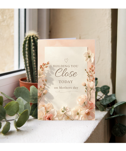 Mothers day holding you close