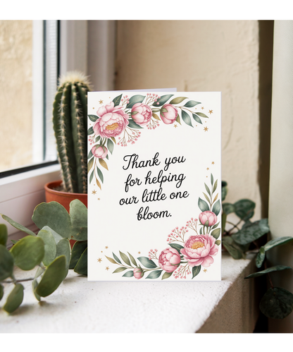 Thank you for helping our little one bloom