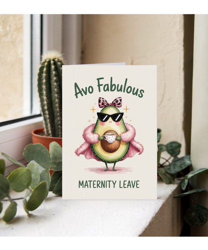 Avo Fabulous Maternity leave