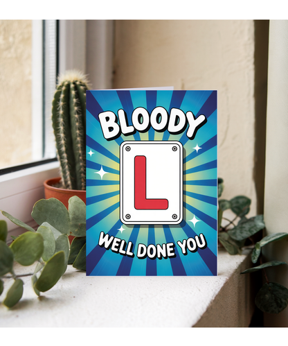 Bloody L well done you