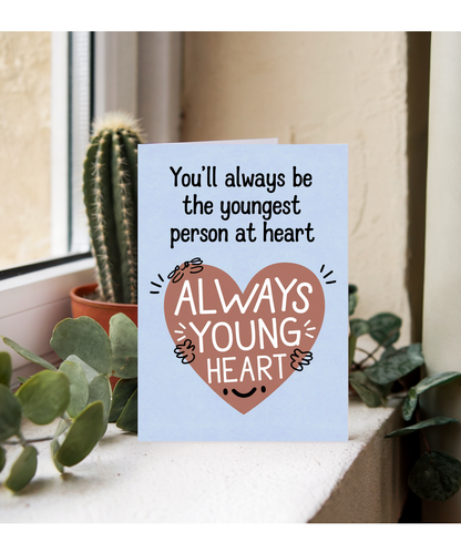 You’ll Always Be the Youngest Person at Heart