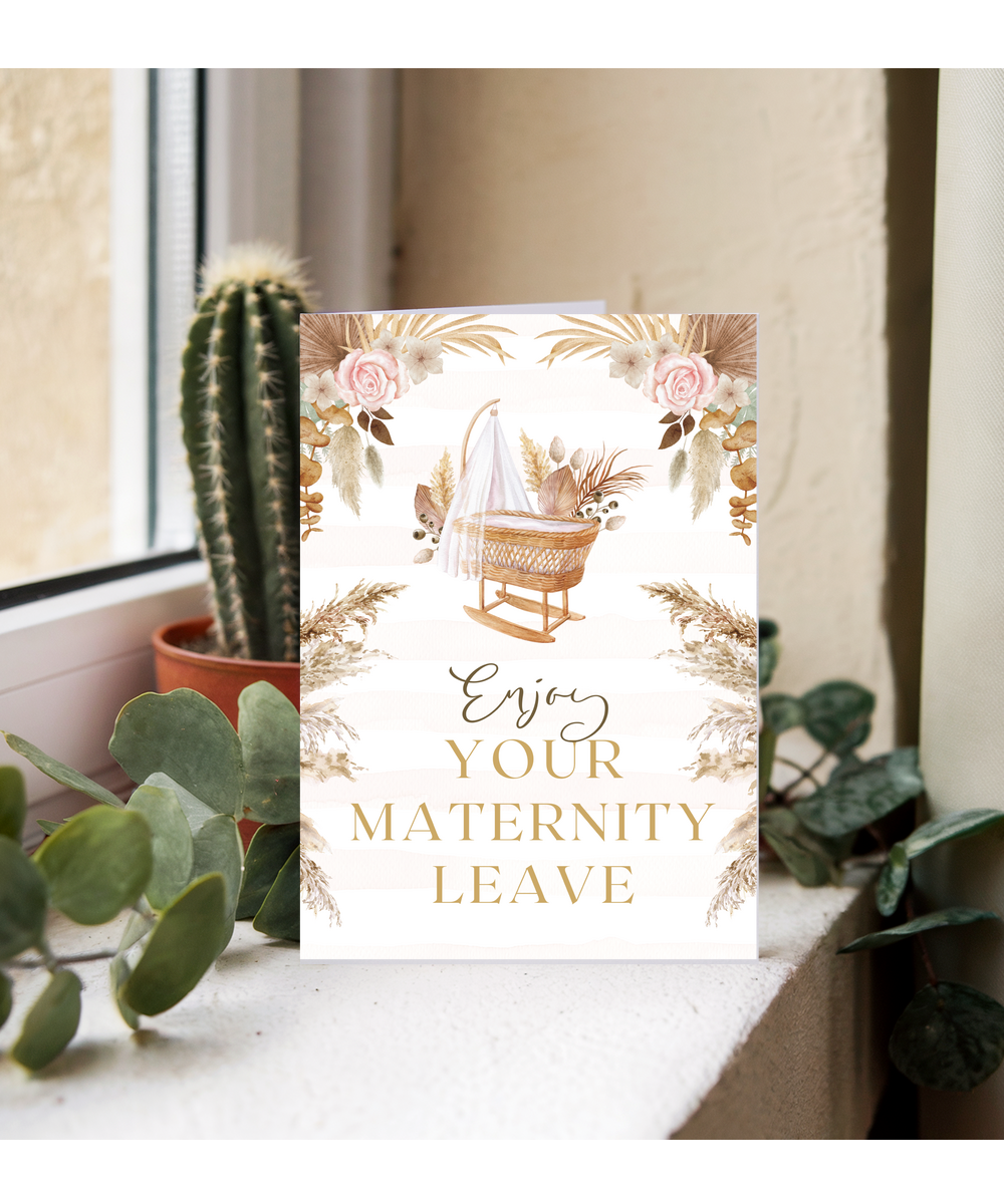 enjoy your maternity leave
