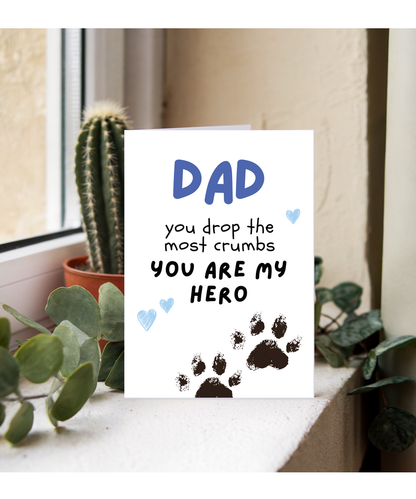 Funny Dog Dad Fathers Day Birthday Card from the Dog You are My Hero