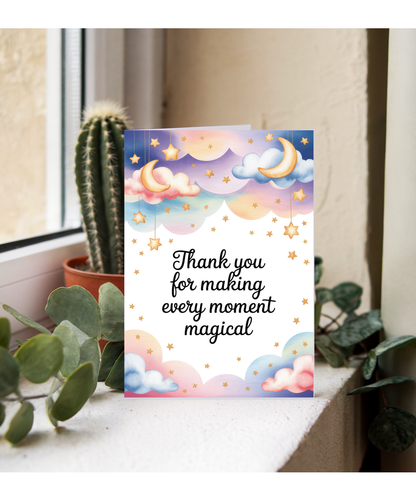Thank you for making every moment magical