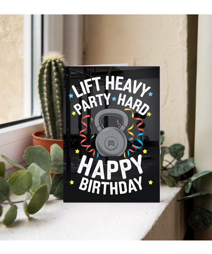 Lift Heavy Party Hard Happy Birthday