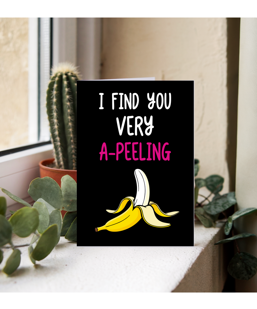 Funny I Find You Very Appealing Card Banana Pun for Husband or Boyfriend