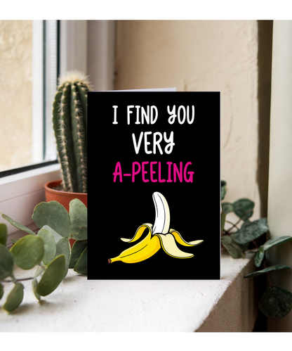 Funny I Find You Very Appealing Card Banana Pun for Husband or Boyfriend