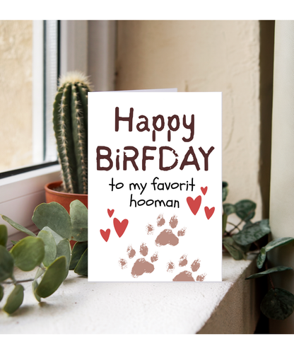 Funny Dog Parent Birthday Card from the Dog to Favourite Human