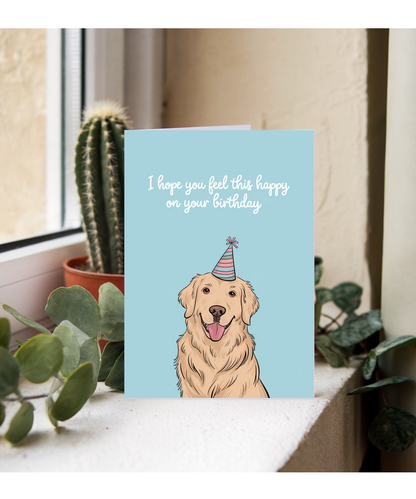 Happy birthday Card golden retriever feel happy