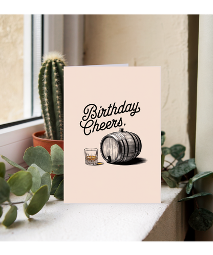 Birthday Cheers card for him whiskey barrel
