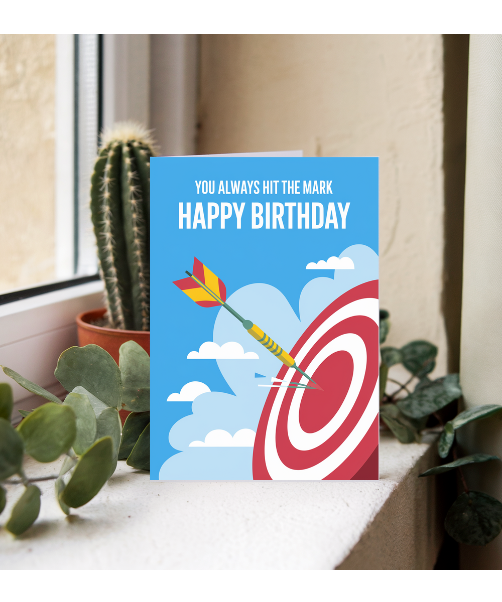 You Always Hit the Mark Happy Birthday