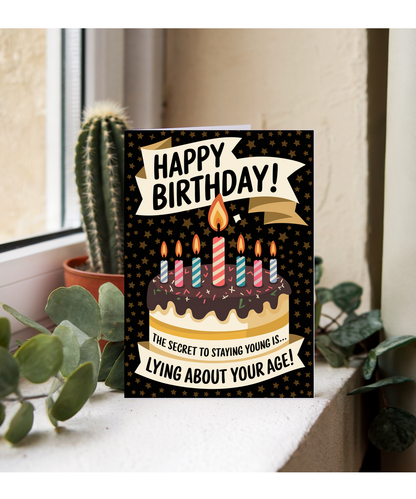 Happy Birthday Card Lying About Your Age