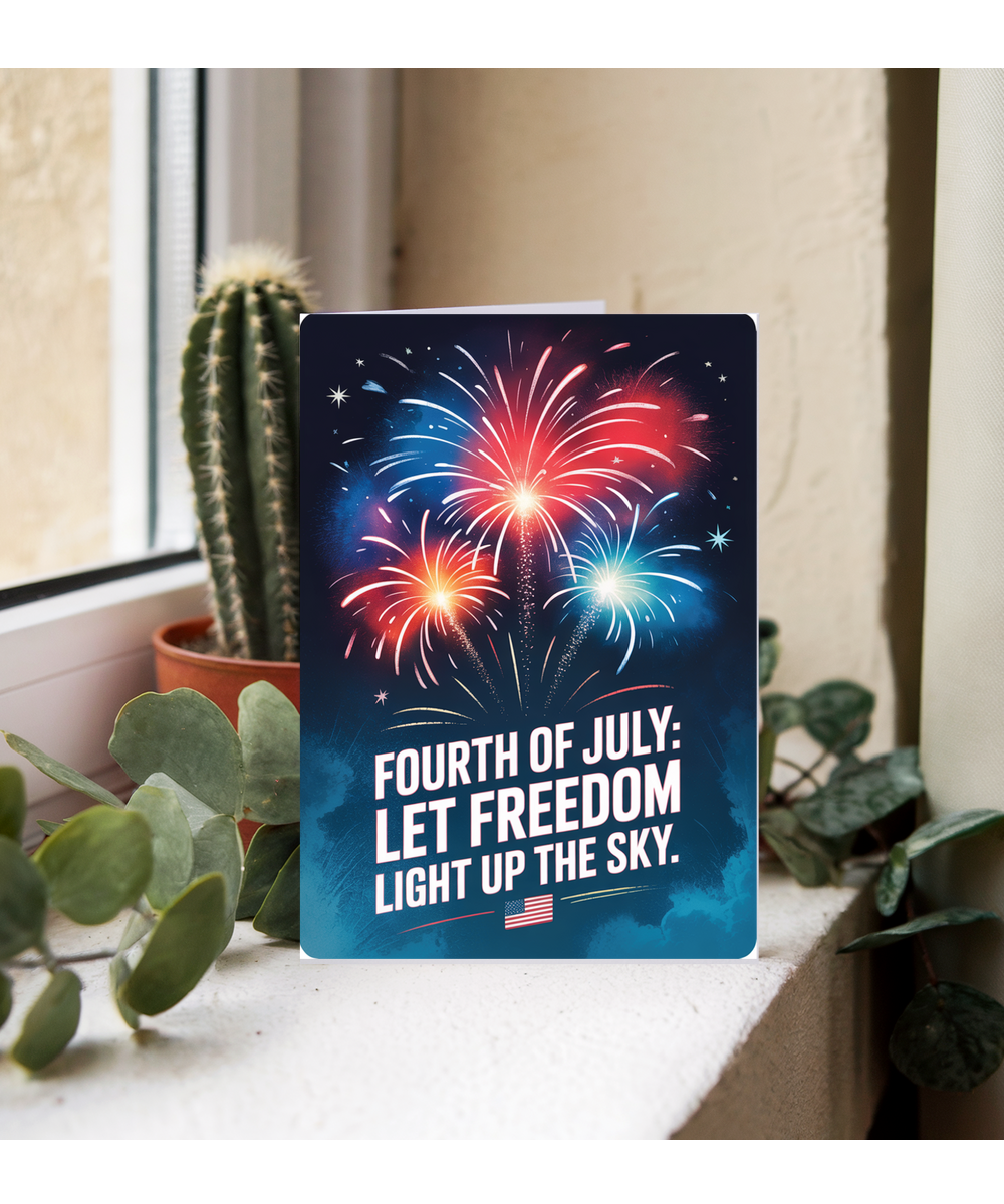 4th July let freedom light up the sky