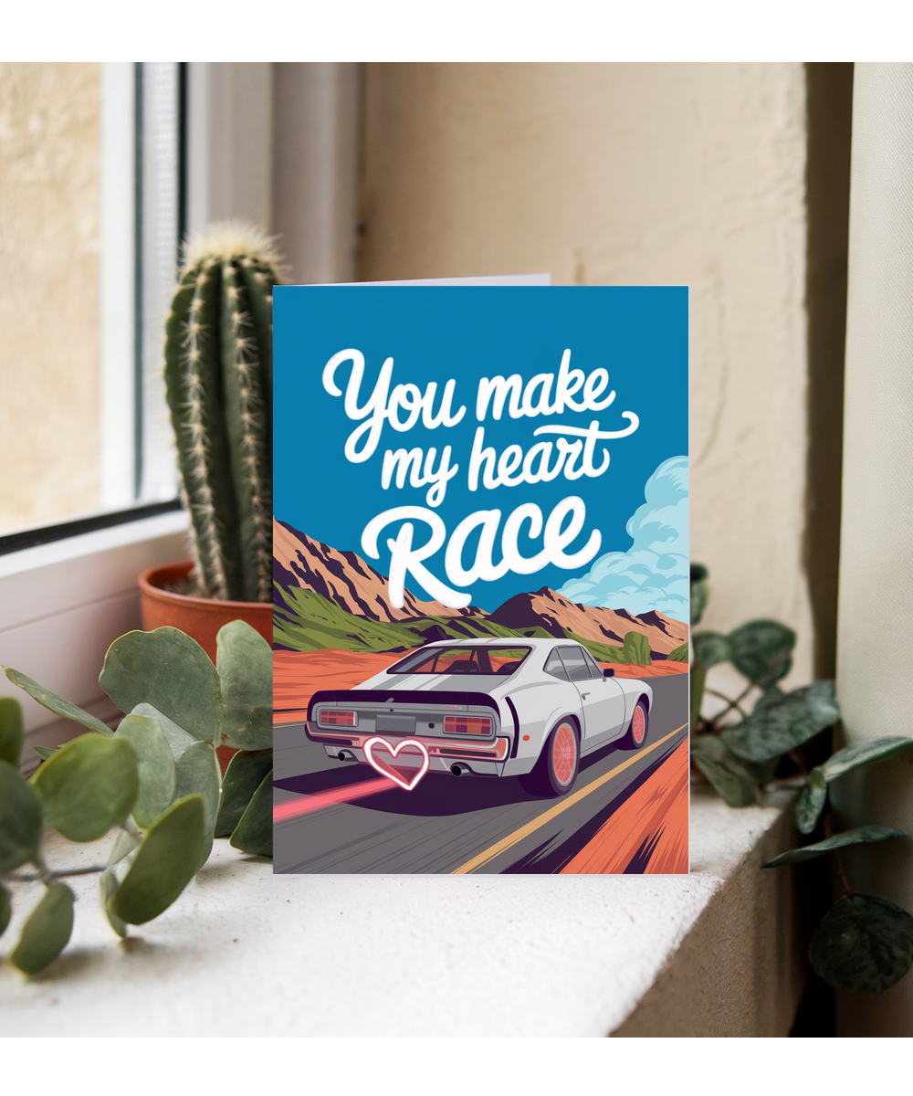 You make my heart race