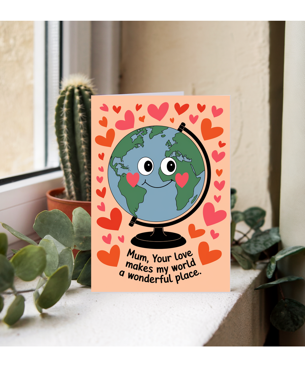 Happy Mother's Day Card Mum! You Make My World Happy